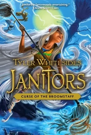 Curse of the Broomstaff (Janitors #3) by Tyler Whitesides