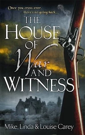 The House of War and Witness by M.R. Carey, Linda Carey, Louise Carey