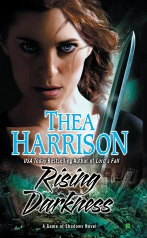 Rising Darkness (Game of Shadows #1) by Thea Harrison