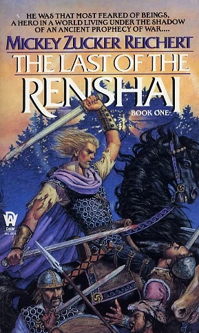 The Last of the Renshai (The Last of the Renshai #1) by Mickey Zucker Reichert
