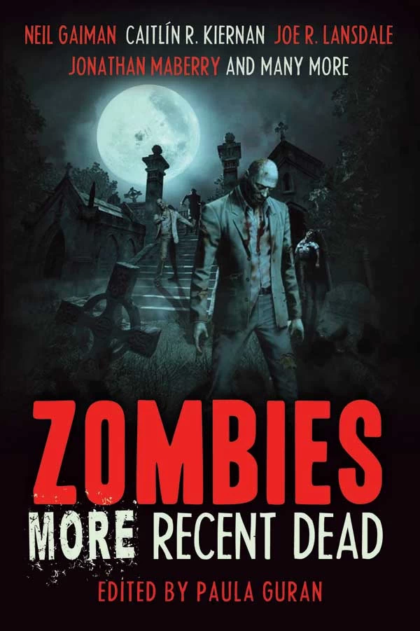 Zombies: More Recent Dead by Paula Guran