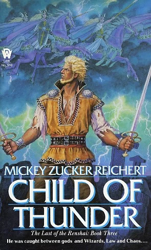 Child of Thunder (The Last of the Renshai #3) by Mickey Zucker Reichert