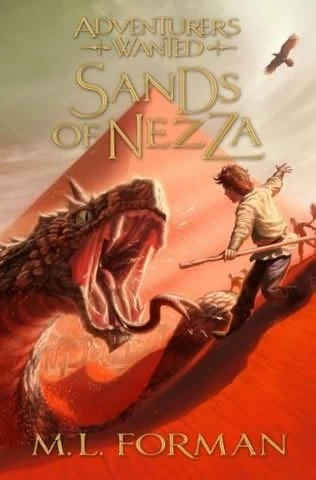 Sands of Nezza (Adventurers Wanted #4) by M. L. Forman