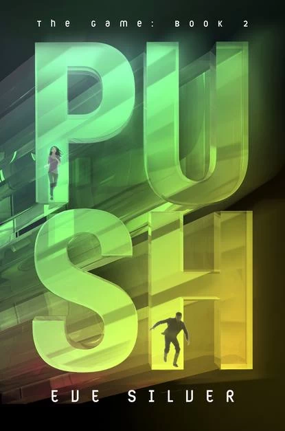 Push (The Game #2) by Eve Silver