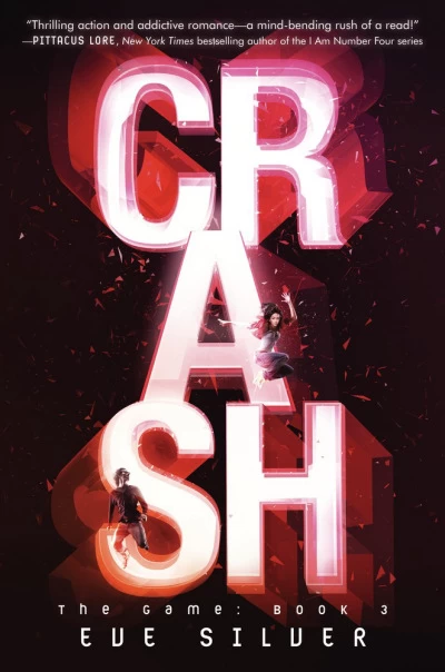 Crash (The Game #3) by Eve Silver