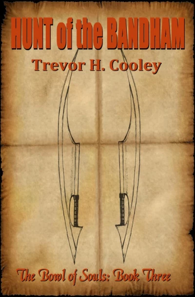 Hunt of the Bandham (The Bowl of Souls #3) by Trevor H. Cooley