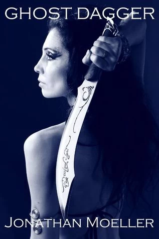 Ghost Dagger (The Ghosts) by Jonathan Moeller
