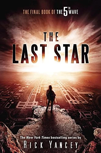 The Last Star (The 5th Wave #3) by Rick Yancey