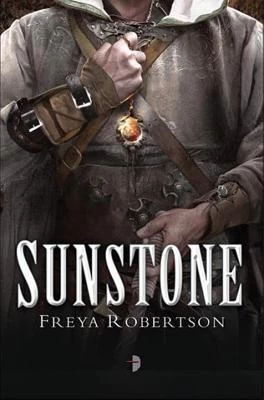 Sunstone (The Elemental Wars #2) by Freya Robertson