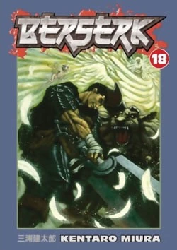 Berserk: Volume 18 (Berserk #18) by Kentaro Miura