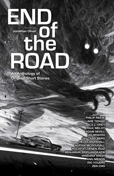 End of the Road: An Anthology of Original Short Stories by Jonathan Oliver