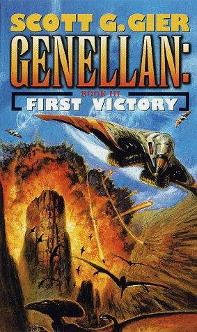 First Victory (Genellan #3) by Scott G. Gier