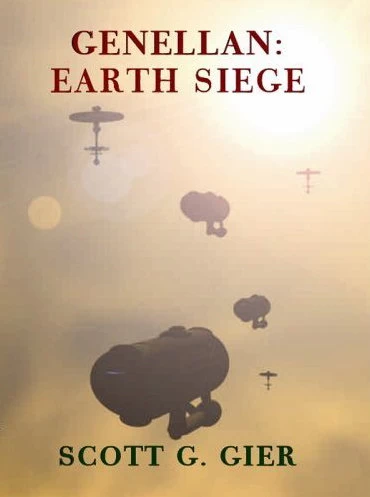 Earth Siege (Genellan #4) by Scott G. Gier
