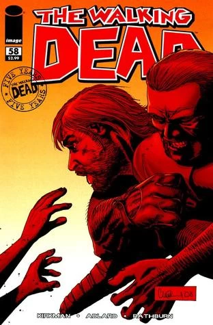 The Walking Dead, Issue #58 (The Walking Dead (single issues) #58) by Charlie Adlard, Robert Kirkman, Cliff Rathburn