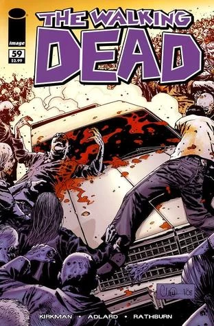 The Walking Dead, Issue #59 (The Walking Dead (single issues) #59) by Charlie Adlard, Robert Kirkman, Cliff Rathburn