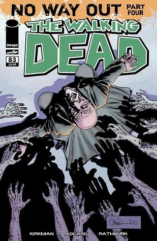 The Walking Dead, Issue #83 (The Walking Dead (single issues) #83) by Charlie Adlard, Robert Kirkman, Cliff Rathburn