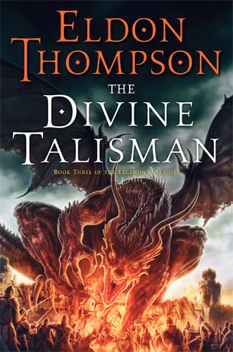 The Divine Talisman (The Legend of Asahiel #3) by Eldon Thompson