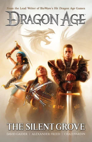 Dragon Age: The Silent Grove (Dragon Age (graphic novels) #1) by David Gaider, Alexander Freed, Chad Hardin
