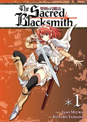 Sacred Blacksmith: Volume 1 (Sacred Blacksmith #1) by Isao Miura, Kotaro Yamada