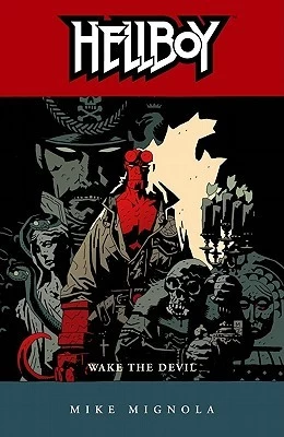 Hellboy: Wake the Devil (Hellboy #2) by Mike Mignola