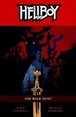 Hellboy: The Wild Hunt (Hellboy #9) by Mike Mignola, Duncan Fegredo