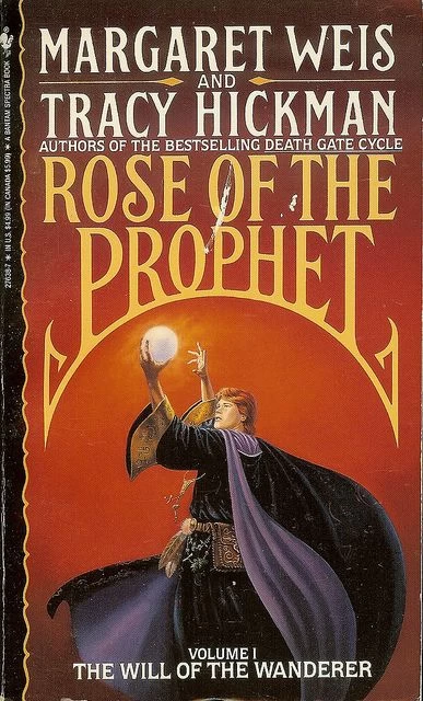 The Will of the Wanderer (Rose of the Prophet #1) by Margaret Weis, Tracy Hickman