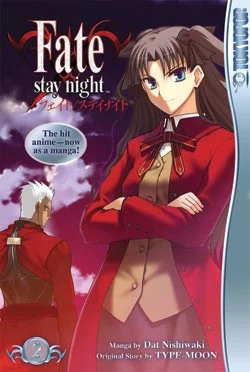 Fate/Stay Night: Volume 2 (Fate/Stay Night #2) by Dat Nishiwaki