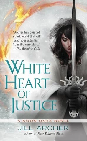 White Heart of Justice (Noon Onyx #3) by Jill Archer