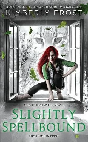Slightly Spellbound (Southern Witch #4) by Kimberly Frost