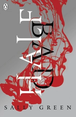 Half Bad (The Half Life Trilogy #1) by Sally Green