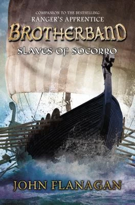 Slaves of Socorro (Brotherband Chronicles #4) by John Flanagan