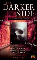 The Darker Side: Generations of Horror (Darkside #2) by John Pelan