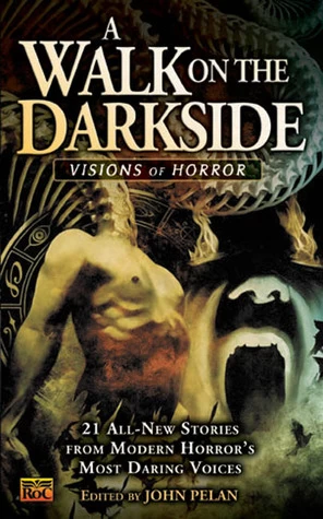 A Walk on the Darkside: Visions of Horror (Darkside #3) by John Pelan