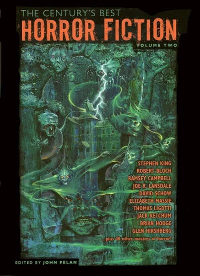 The Century's Best Horror Fiction: Volume Two (1951-2000) (The Century's Best Horror Fiction #2) by John Pelan