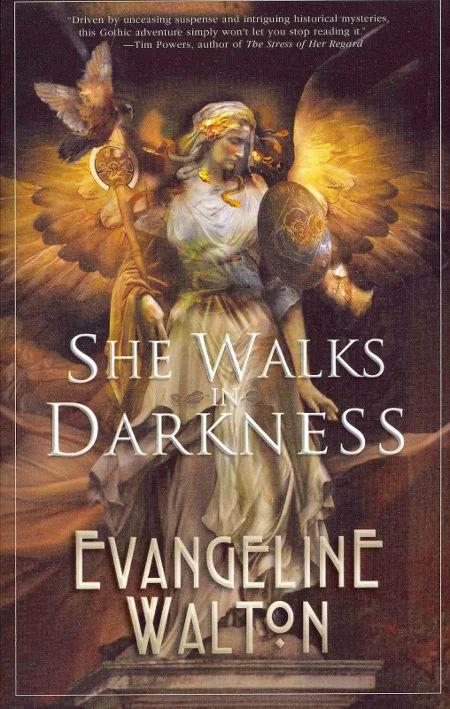 She Walks in Darkness by Evangeline Walton