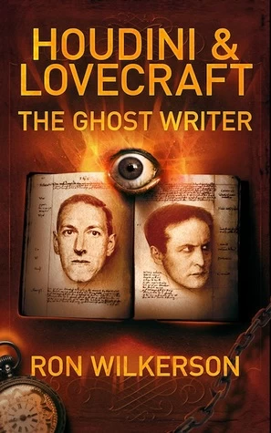 Houdini &amp; Lovecraft: The Ghost Writer