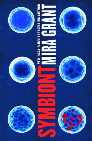 Symbiont (Parasitology #2) by Mira Grant