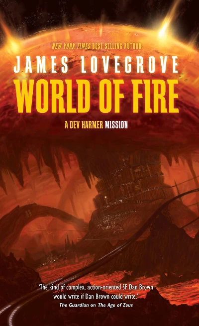 World of Fire (Dev Harmer Missions #1) by James Lovegrove