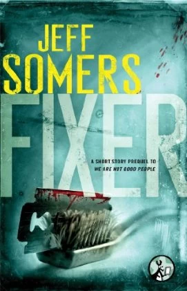 Fixer (The Ustari Cycle) by Jeff Somers