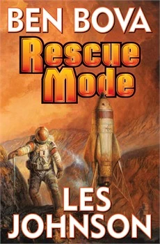 Rescue Mode by Ben Bova, Les Johnson
