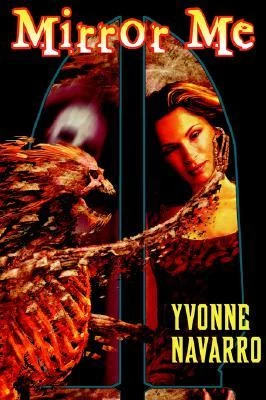 Mirror Me by Yvonne Navarro