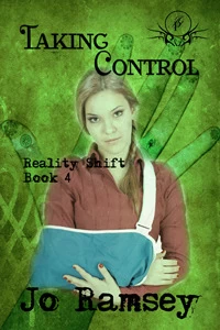 Taking Control (Reality Shift #4) by Jo Ramsey
