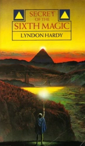 Secret of the Sixth Magic (Magic by the Numbers #2) by Lyndon Hardy