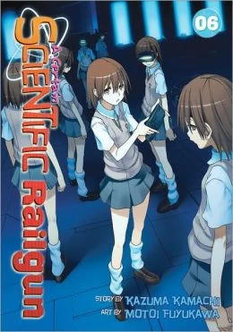 A Certain Scientific Railgun: Volume 6 (A Certain Scientific Railgun #6) by Motoi Fuyukawa, Kazuma Kamachi
