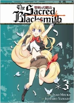 The Sacred Blacksmith: Volume 3 (Sacred Blacksmith #3) by Isao Miura, Kotaro Yamada