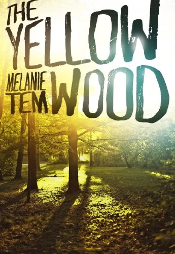 The Yellow Wood by Melanie Tem