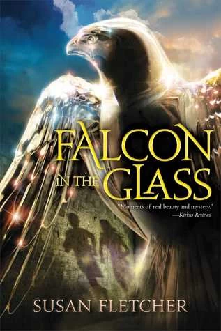 Falcon in the Glass by Susan Fletcher