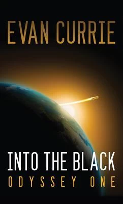 Into the Black (Odyssey One #1) by Evan Currie