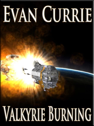 Valkyrie Burning (Hayden War Cycle #3) by Evan Currie