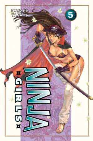 Ninja Girls: Volume 5 (Ninja Girls #5) by Hosana Tanaka